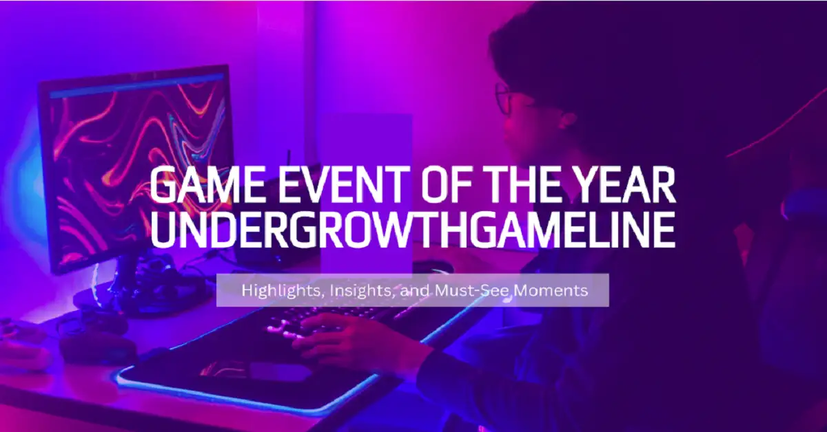 game event of the year undergrowthgameline